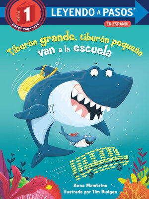 cover image of Tiburón grande, tiburón pequeño van a la escuela